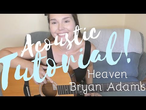 Heaven - Bryan Adams // Acoustic Guitar Tutorial