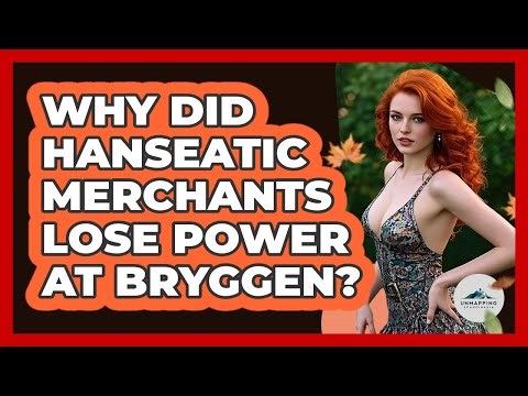 Why Did Hanseatic Merchants Lose Power At Bryggen?