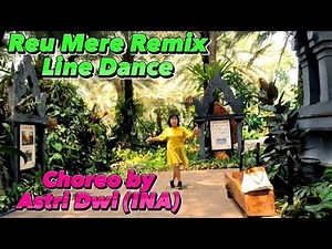 Reu Mere Remix Line Dance/ Choreo by Astri Dwi (INA)