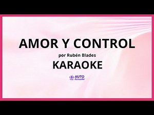 Rubén Blades - Amor y Control KARAOKE (tono original)