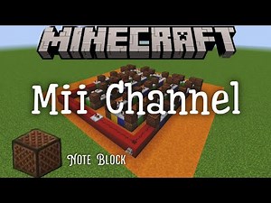 Mii Channel Song In Minecraft Noteblock Tutorial