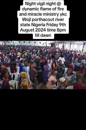 Night Vigil at Dynamic Flame of Fire and Miracle Ministry YKC Woji