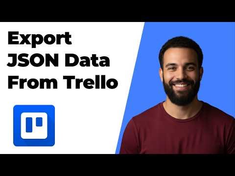 How To Export JSON Data From Trello (2026 Easy Guide)