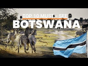 Top 10 Must-See Attractions in Botswana