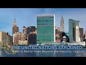 The United Nations: Structure, Functions, and Critiques
