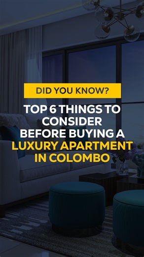 Thinking of buying a luxury apartment in Colombo? Here are 6 essential checks to help you buy smart and live luxuriously. | Daily Mirror