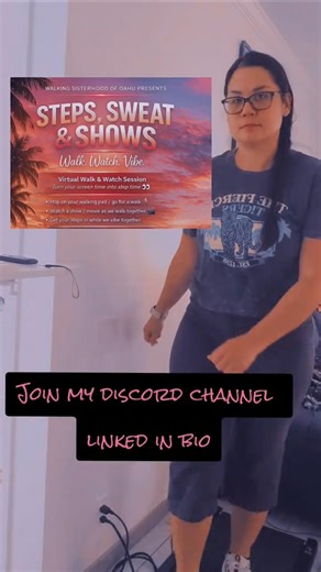 “STEPS, SWEAT & SHOWS” Ladies, subcribe to get link to discord server to join virtual walks!