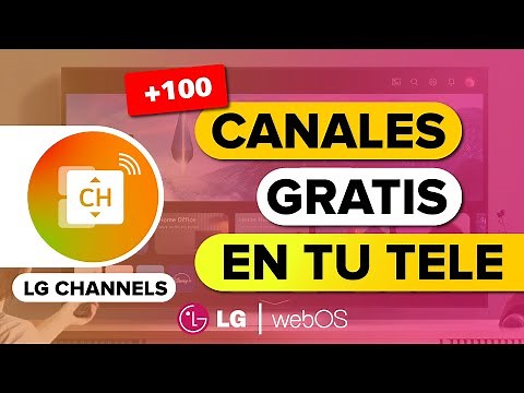 LG CHANNELS 🔴 Canales de Televisión GRATIS en Directo en tu Smart TV LG ¡En VIVO! ❤️