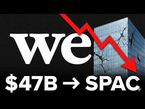 WeWork SPAC Case Study | From $47B Startup to Collapse