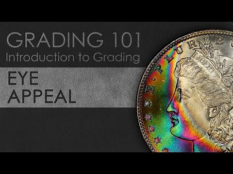 EYE APPEAL: Introduction to Coin Grading using Dollars and Commemorative Coins