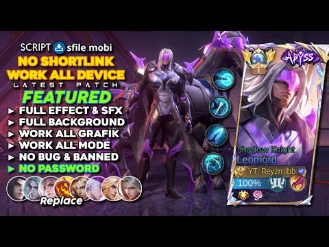 Script Skin Leomord Abyss Shadow Knight No Password | Full Effect Voice | Latest Patch