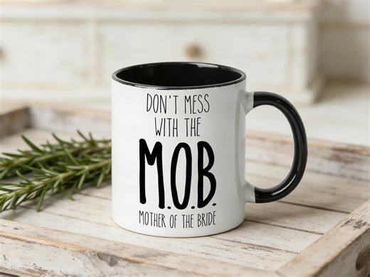 Mother of the Bride Mug, MOB Gift, Funny Wedding Gift for Mom, Bridal Party Gift, Personalized Mother of the Bride Gift - Etsy