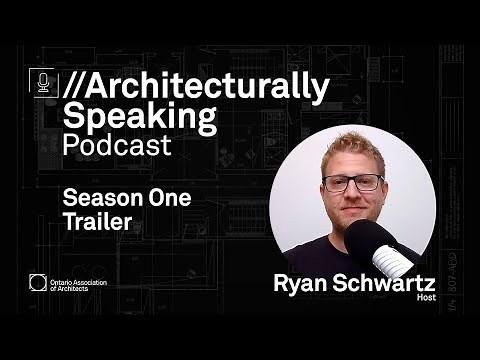 Architecturally Speaking - Podcast Trailer