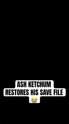Ash Ketchum restores his save file #pokemon #fyp #games #game