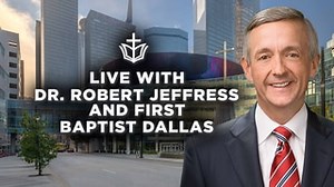 Watch Live With Robert Jeffress and First Baptist Dallas | Fox Nation