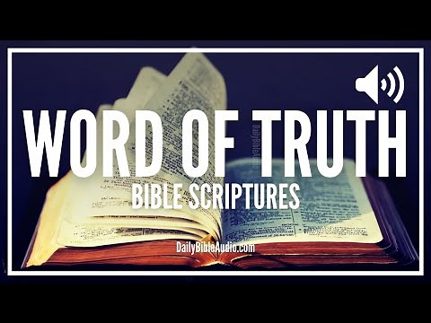 Bible Verses About The Word Of Truth | Powerful Scriptures About The Truth Of God's Word