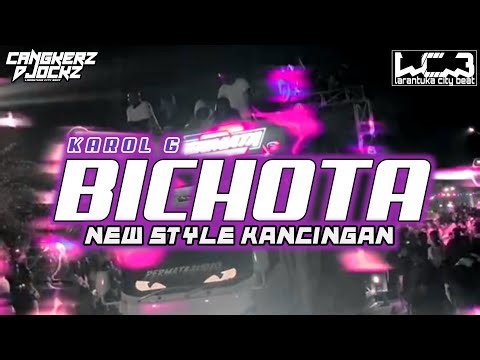 NEW STYLE KANCINGAN || KAROL G BICHOTA - CANGKERZ DJOCKZ _ Lagu Party 2026