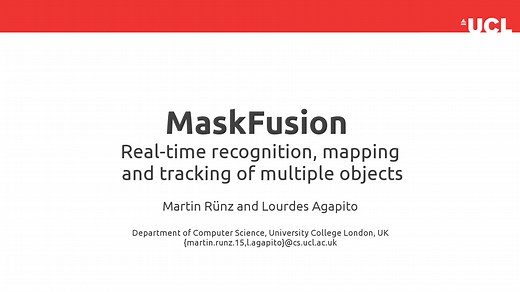 MaskFusion: Real-Time Recognition, Tracking and Reconstruction of Multiple Moving Objects | UCL Visual Computing