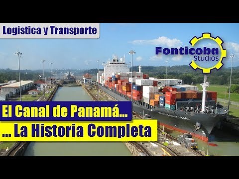 El Canal de Panamá Historia Completa | Documental del Canal de Panamá