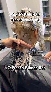 Top 10 Bob Transformations: Number 7 is The French Blonde Bob 🥲 #bob #haircut #blonde #hair