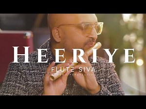 Heeriye (Flute Cover) | Flute Siva | Jasleen Royal | Arijit Singh| Dulquer Salmaan | Don Stewart