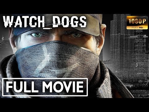 WATCH_DOGS All Cutscenes (Full Game Movie) 1080p 60FPS
