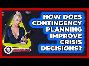 How Does Contingency Planning Improve Crisis Decisions? - Crisis Response Coach