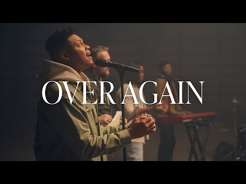 Over Again | Hope City Worship | Official Music Video