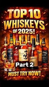 My TOP 10 2025 Whiskey List | 5-3 #review