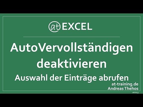 AutoVervollständigen in Excel deaktivieren - Liste der Eingaben abrufen