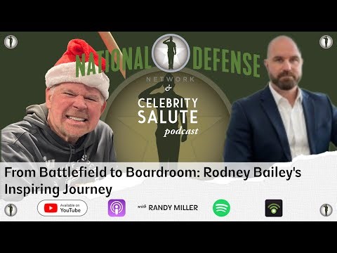 From Battlefield to Boardroom: Rodney Bailey's Inspiring Journey