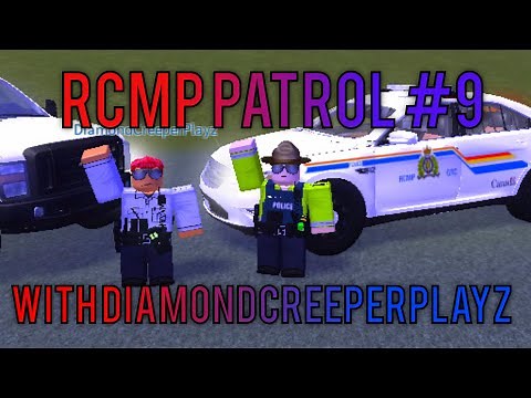 Roblox NK RCMP-Patrol 9- Officer down- With DiamondCreeperPlayz-