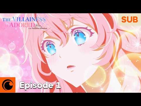 The Villainess Is Adored by the Prince of the Neighbor Kingdom Episode 1 SUB