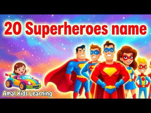 20 Superheroes Names for Kids | Learn Superheroes | Kids Learning Video