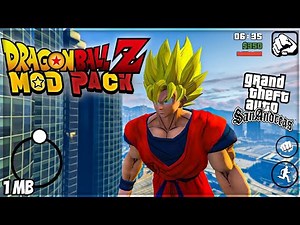 DRAGON BALL Z MODPACK - GTA SAN ANDREAS ANDROID