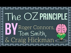 The OZ Principle: Getting Results Through Accountability: Animated Summary