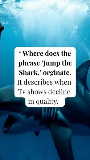 The Bizarre Origin of “Jump the Shark”! 🦈📺