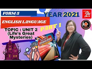 #EnglishForm5 #Download ENGLISH LANGUAGE -Form 5 (Unit 2 : Life's Great Mysteries) TBL