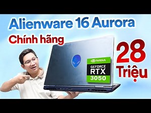Chỉ 28 triệu đã có thể sở hữu Dell Alienware 16 Aurora MỚI, CHÍNH HÃNG: Build đẳng cấp!