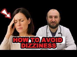 How to avoid dizziness: 5 simple steps that work