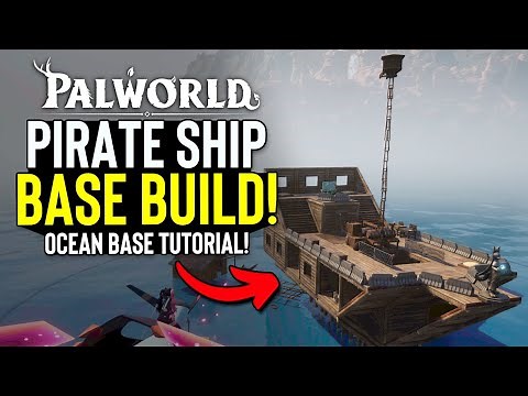 PALWORLD - How To Create a PIRATE SHIP Base in Palworld! (Walkthorugh Guide)