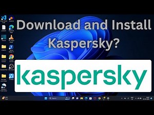 How to Download and Install Kaspersky in Windows 11?