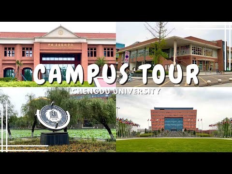 CHINA CAMPUS TOUR CHENGDU UNIVERSITY