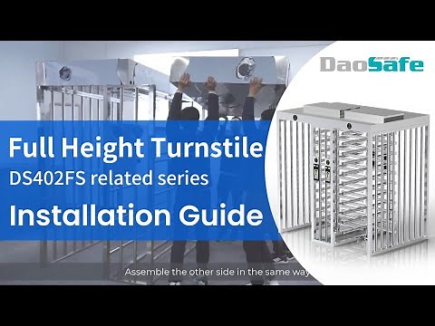 DAOSAFE: How To Install DS402FS Full Height Turnstile Step By Step?