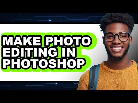 How to Make Photo Editing in Photoshop (full Guide)