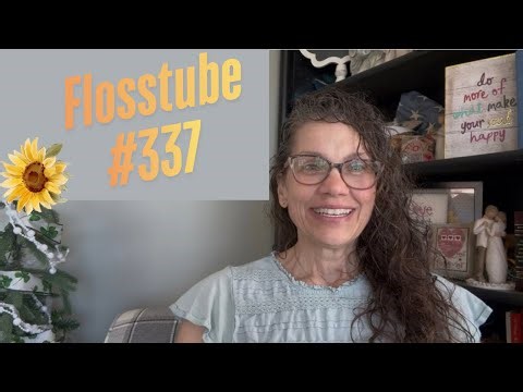 Flosstube #337 Feeling the Season Change