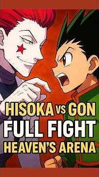 Hisoka vs Gon FULL Fight | Heaven’s Arena (Hunter x Hunter)