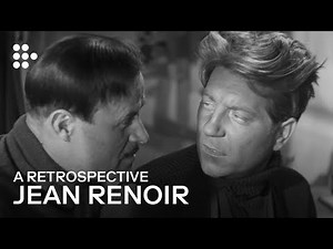 Jean Renoir Retrospective | Hand-Picked by MUBI