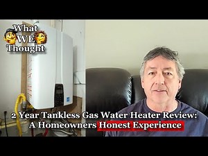 2 Year Tankless Gas Water Heater Review: A Homeowners Honest Experience