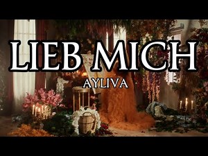 LIEB MICH - AYLIVA Lyrics